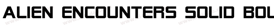 Alien Encounters Solid Bold Italic字体转换